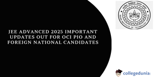 JEE Advanced 2025: Important Updates Released for OCI/PIO and Foreign National Candidates